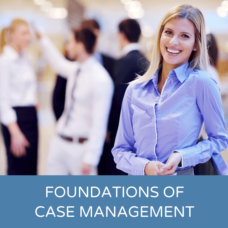 Foundations of Case Management
